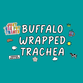 Just 'Ere Fot Treats - Buffalo Wrapped Trachea